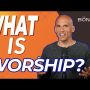 What Is Worship - Season 9 Episode 1