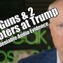 Four Guns and Two Shooters at Trump, Audio Evidence, Praise and Prayer