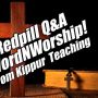 Redpill QnA - WordsNWorship - Yom Kippur Teaching