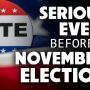Serious Event before Nov Elections