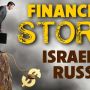 Financial Storm Israel and Russia
