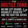 The Hostile Zone - No One Left Behind Disability, Disaster, and the Fight for Justice Guest, Darren Dione Aquino – National Chief Advocate, ADA Advocates
