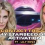 LILY NOVA, UFO Contact Triggered My Starseed DNA Activation