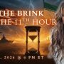 On the Brink At the 11th Hour