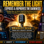 Remember The Light Exposes and Reproves The Darkness