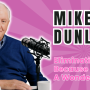 Mike Dunlop, Eliminating Fear Because It's A Wonderful Life