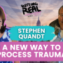 S4EP10, A New Way to Process Trauma with Stephen Quandt