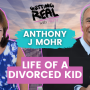 S7EP7, Life of a Divorced Kid, Balancing Two Different Worlds with Anthony J Mohr