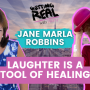S4EP8, Laughter is a Tool of Healing with Jane Marla Robbins