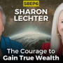 S8EP6, Gain True Wealth with Sharon Lechter