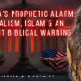 America's Prophetic Alarm, Socialism, Islam and an Ancient Biblical Warning