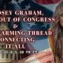 Lindsey Graham, Shock Out Of Congress, And The Alarming Thread Connecting It All