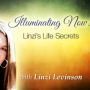 Illuminating Now! Linzi's Life Secrets with Linzi Levinson