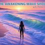 The Awakening Wave Show with Robin Lee Chavez