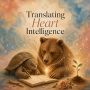 Translating Heart Intelligence with Kenna and Justin