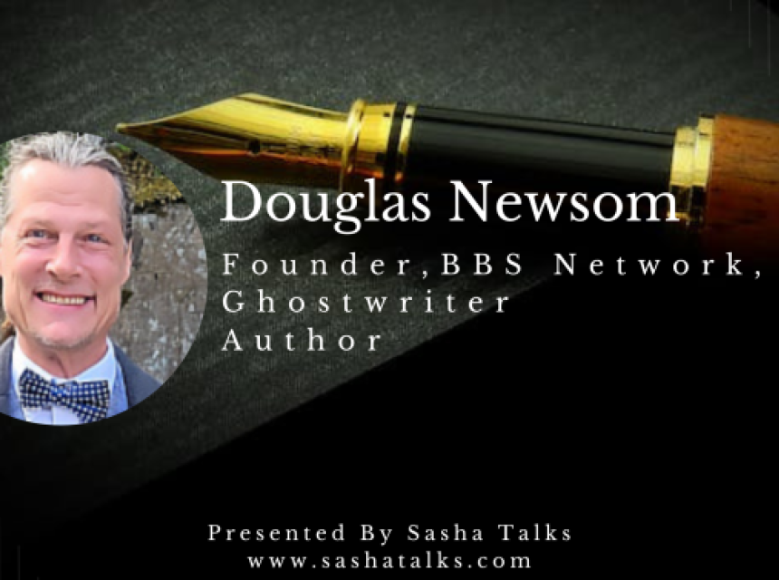 Douglas Newsom, cofounder of BBS Network, Inc. being interviewed on Sasha Talks