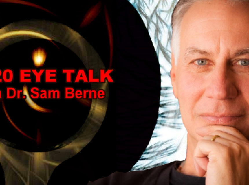 Dr Sam Berne on 20/20 Eye Talk