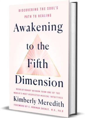Awakening to the Fifth Dimension by Kimberly Meredith